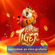 multishow ao vivo gratuito